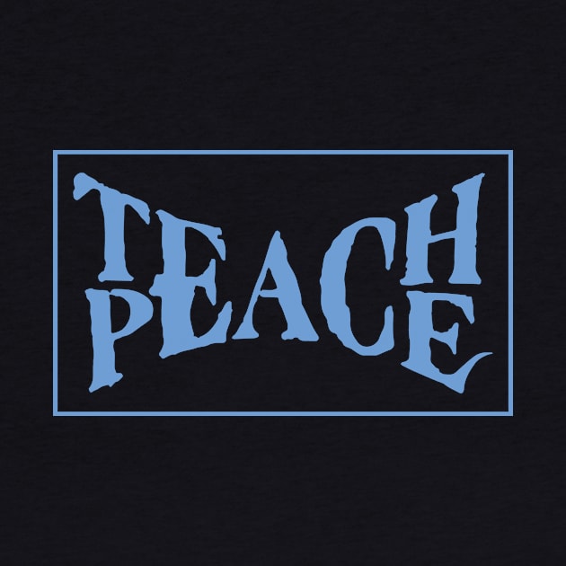 Teach peace by Radagas